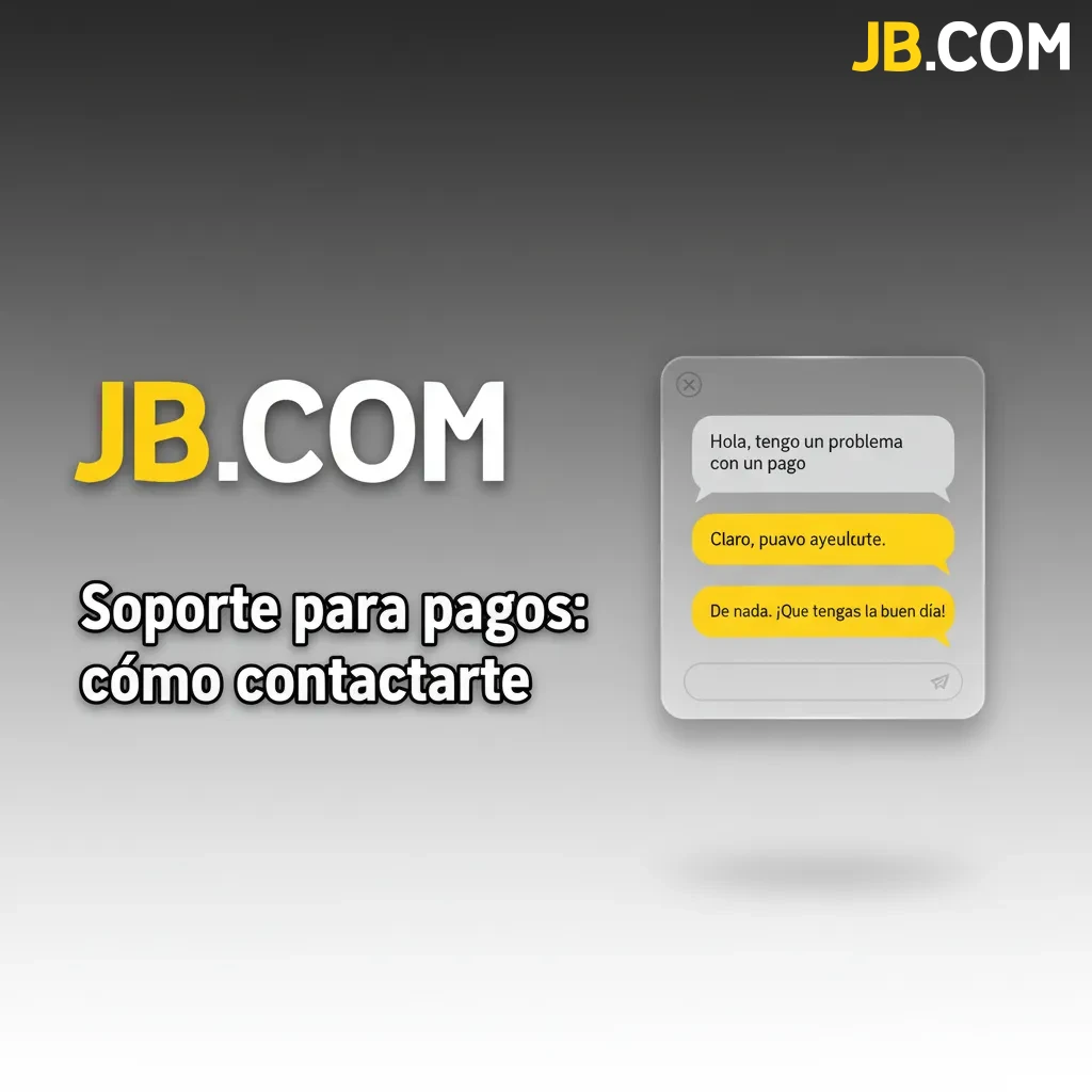 Soporte para pagos: contactate por chat en vivo, email soporte@jb.ar, centro de ayuda o app (Ayuda > Pagos).